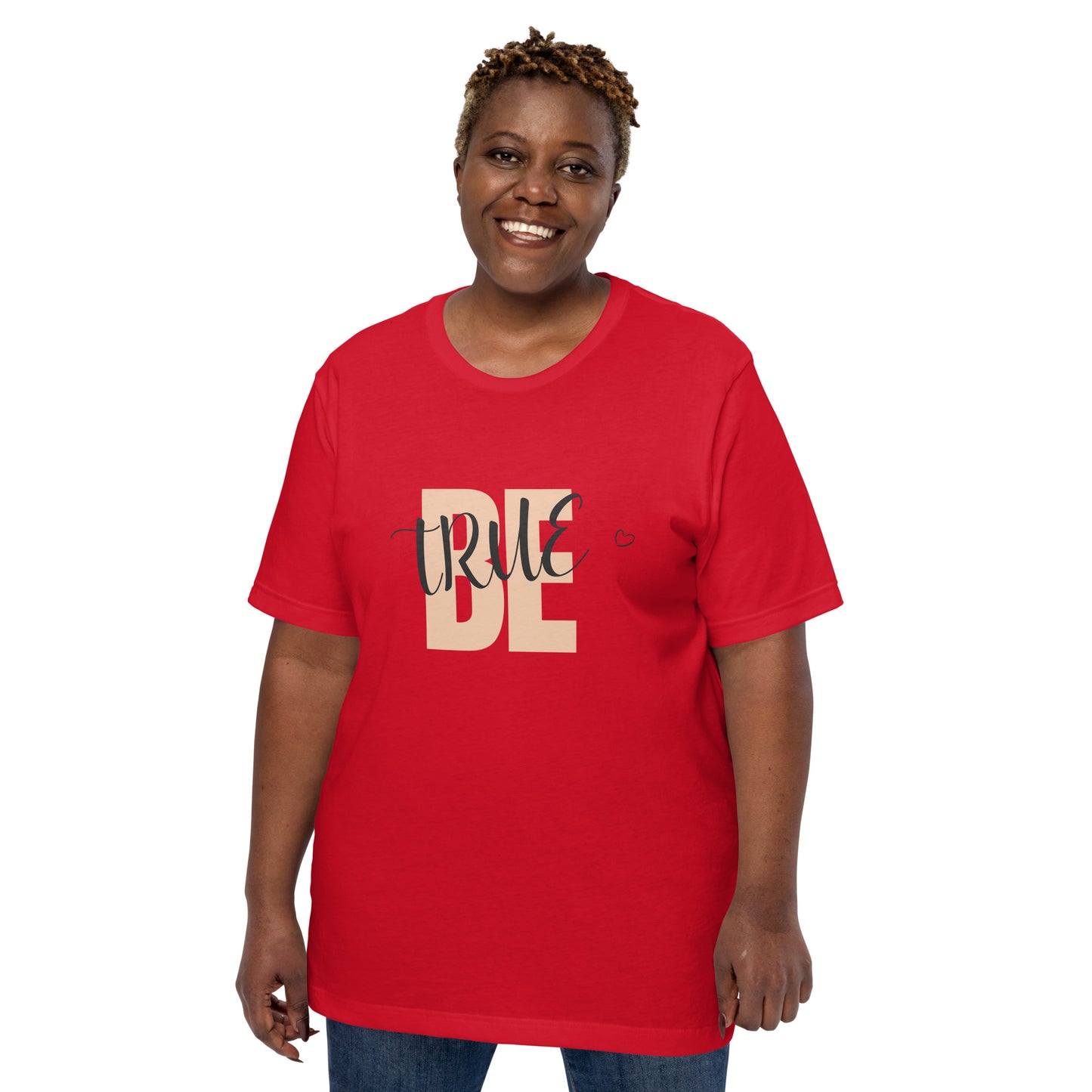 Be True Love t-shirt