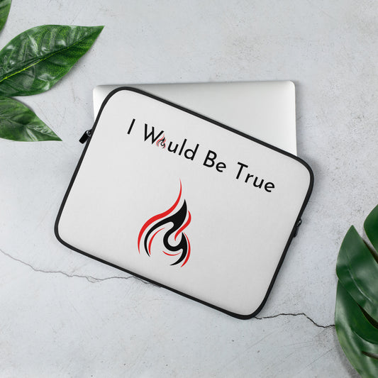 I Would Be True Laptop Sleeve