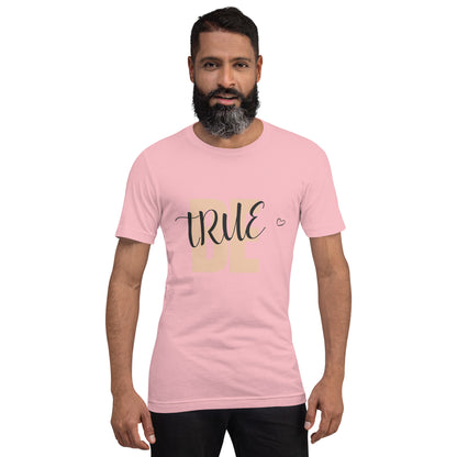 Be True Love t-shirt